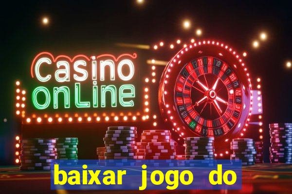 baixar jogo do tigrinho demo